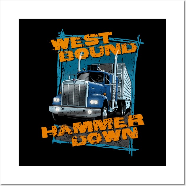 West bound, hammer down Wall Art by candcretro